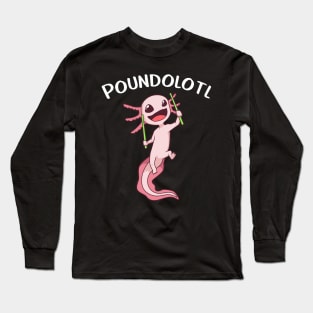 Pound Fitness - Poundolotl Long Sleeve T-Shirt